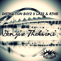 Distruction Boyz, X Lazz, Athie - Bengise Thekwini (Distruction Mix)