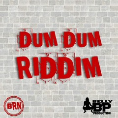 DUM DUM RIDDIM By Belly