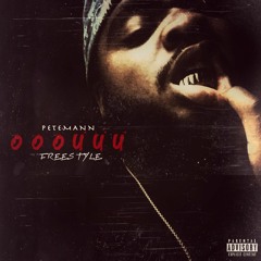 Petemann - Oouuu Freestyle