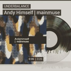 Andy Himself - Mainmuse