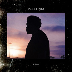 Sometimes prod. K.Rudd