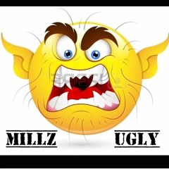 Millz - Ugly