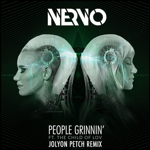 NERVO - People Grinnin' (Jolyon Petch Club Mix)