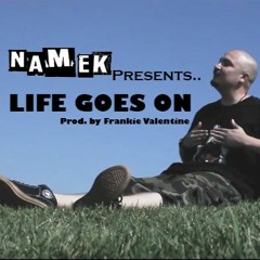 Namek - Life Goes On ((FREE DOWNLOAD))