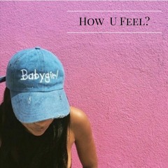 How U Feel (Official Audio)