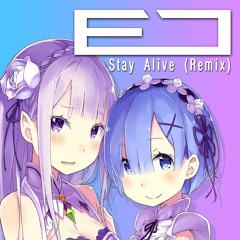 [ Re:Zero ] Emilia (CV: Rie Takahashi) - Stay Alive (EO Remix)