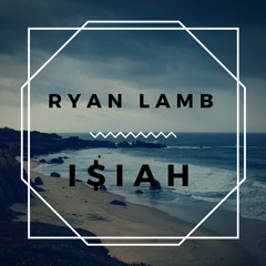 Ryan Lamb - Lay Low Ft I$IAH(Prod. Prodlem)