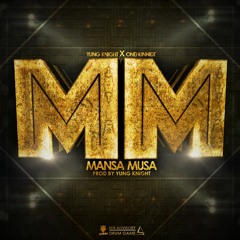 Mansa Musa Ft OneHunnidt (Produced By Yung Knight)