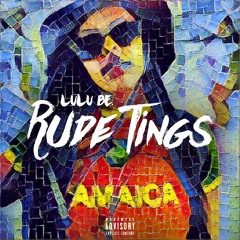 Rude Tings (prod by Lanre)