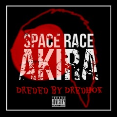 Space Race - Akira (Dreded By Dredhok) FREE DL