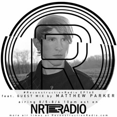 Episode 160 (feat. Guest Host Matthew Parker) - The Reconstruction with David Thulin