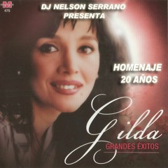 MEGAMIX EN HOMENAJE - GILDA - DjNelson Serrano (Tucuman Tafi Viejo)
