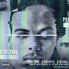 No Me Siento Igual - Rauw Alejandro Feat Joyce Santana (Under Music Group)