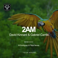David Kinnard, Gabriel Carrillo - 2AM (M. Rodriguez & Filipe Neves Remix)
