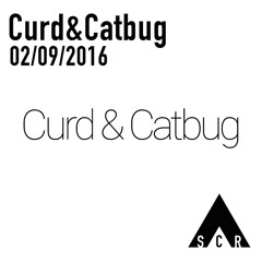 Catbug & Curd - 02/09/2016