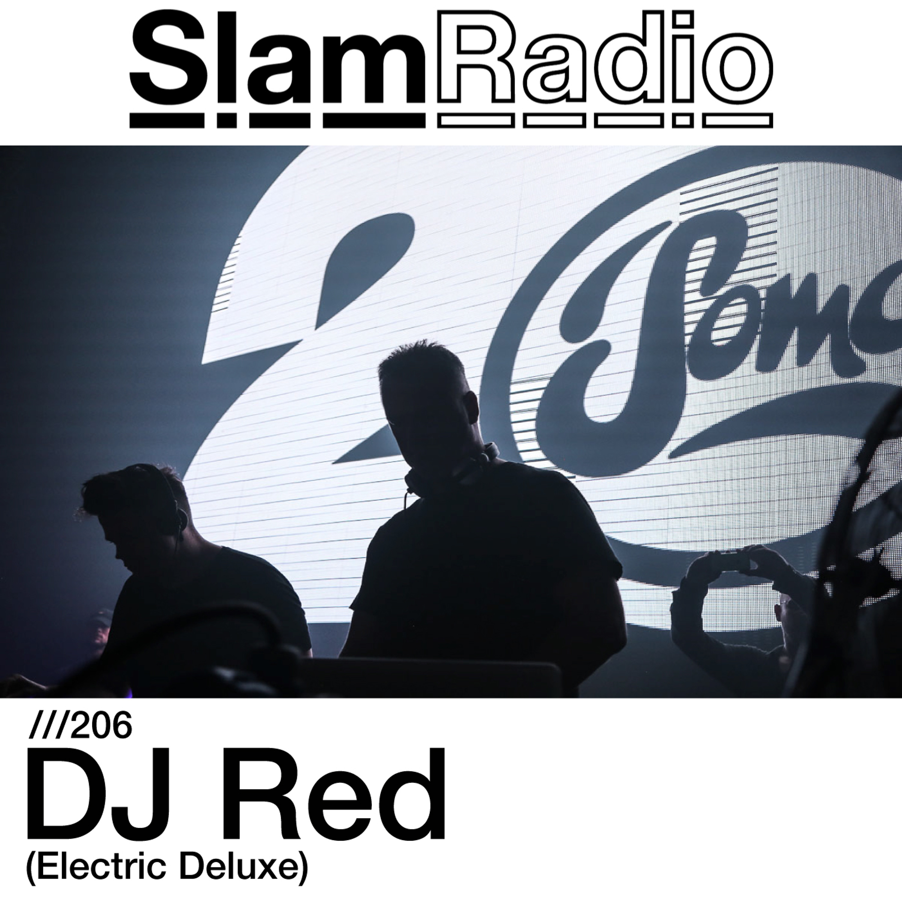 #SlamRadio - 206 - DJ Red