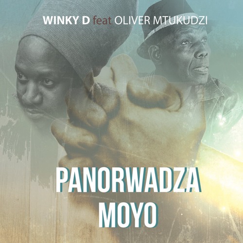 Windy D - Panorwadza Moyo feat. Oliver Mtukudzi_prod. by Oskid
