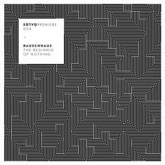 Premiere: Rauschhaus - The Beginnig of Nothing (Original Mix)