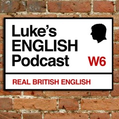 How to Learn English with Luke's English Podcast