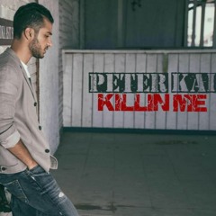 Peter Kai - Killin Me (2016)