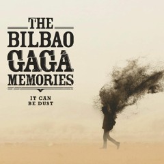 09 THE BILBAO GAGA MEMORIES - My Rising Sun  44k - 16b-