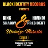 KING SHADDY & HWINDI PRESIDENT - USASAIZE MARASTA (PROD BY DJ FYDALE SEPT 2016)
