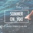 Summer On You