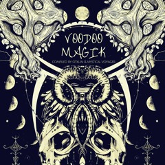 Légolize - The Masai Voodoo [165 BPM] Out on Visionary Shamanic Records - VA Voodoo Magik