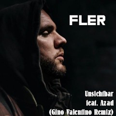 Fler Ft. Azad - Unsichtbar (Gino Valentino Remix).MP3