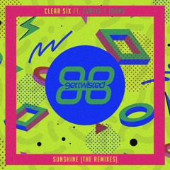 Clear Six - Sunshine Ft Curtis T Johns (M.A.X Remix)