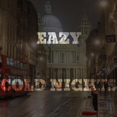 Eazy - Cold Nights