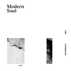 Modern Soul (Monumental Men Edit)