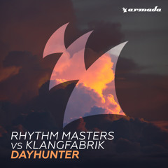 Rhythm Masters vs Klangfabrik - Dayhunter [OUT NOW]
