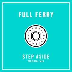 DOWNLOAD: Full Ferry - Step Aside (Original Mix)