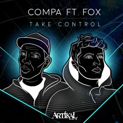 Compa ft. Fox - Take Control (ARTKL023) [FKOF Premiere]