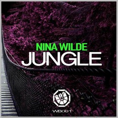 Nina Wilde - Jungle ( Wonked Bass)