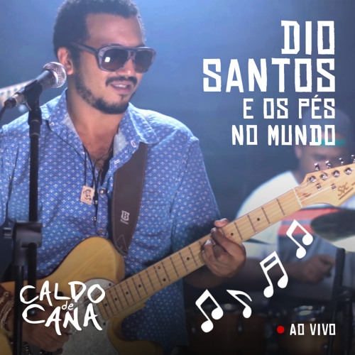 Nenhum Contorno - Dio Santos & Os Pés no Mundo (Ao Vivo)