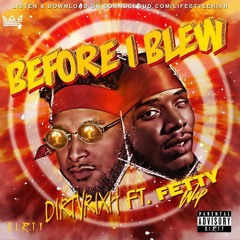 Before I Blew Ft. Fetty Wap