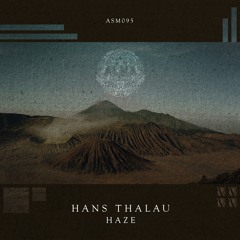 Hans Thalau - Haze (Der Thal Remix)