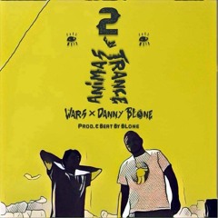 Wars x Danny BLone - 2 Animas en Trance  [Prod. + Beat By BLone]