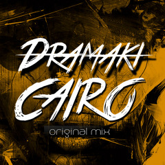 Dramaki - Cairo (Original Mix)[FREE DOWNLOAD]