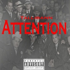 Tallibann - Attention