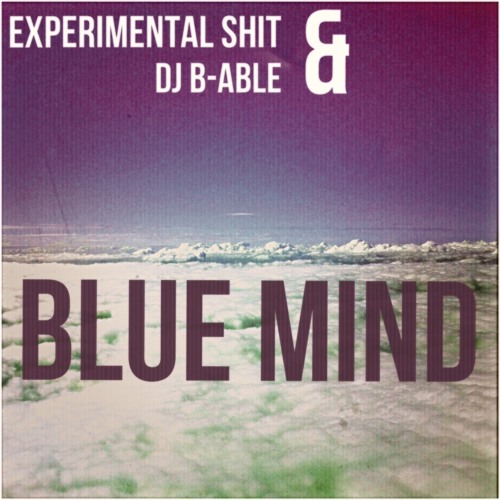 (experimental shit & dj b-able) Blue Mind