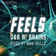 FEELSCAST Mixed by Mike Skillz