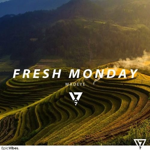 MadEye - Fresh Monday