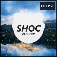 SHOC - Vacuous