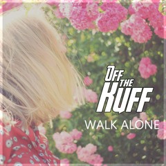 Walk Alone