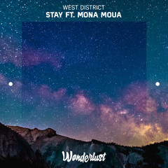 West District - Stay ft. Mona Moua
