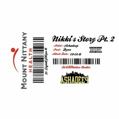 Nikki's Story Pt. 2 (Prod. By Dyno)