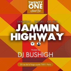 Dj Bus'High Jammin Highway Reggae Live Mix @ Twenty One Sound Bar 07.09.16